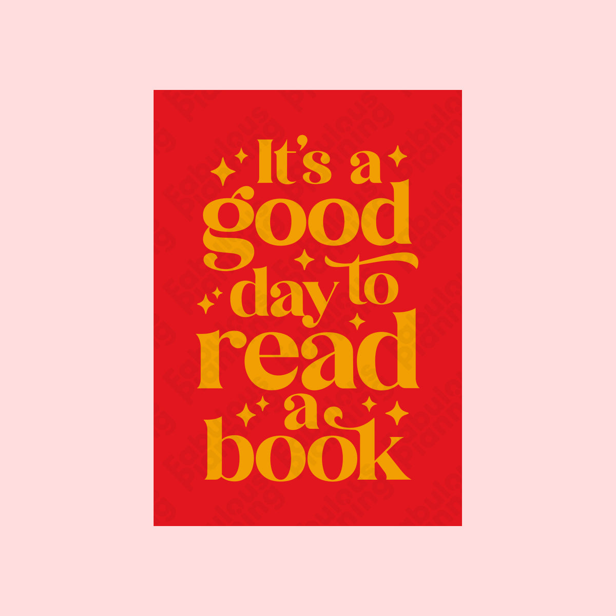 A4 - Art Prints - Good Day To Read A Book