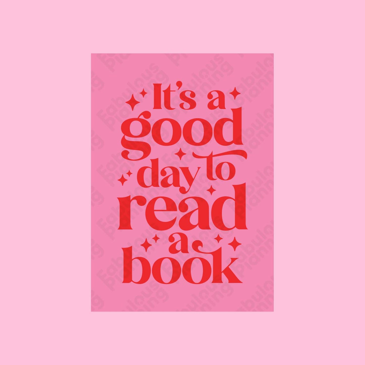 A3 Art Print - It’s A Good Day To Read