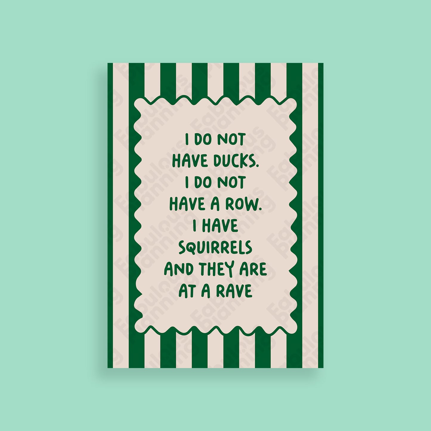 A4 - Art Prints - I Do Not Have Ducks