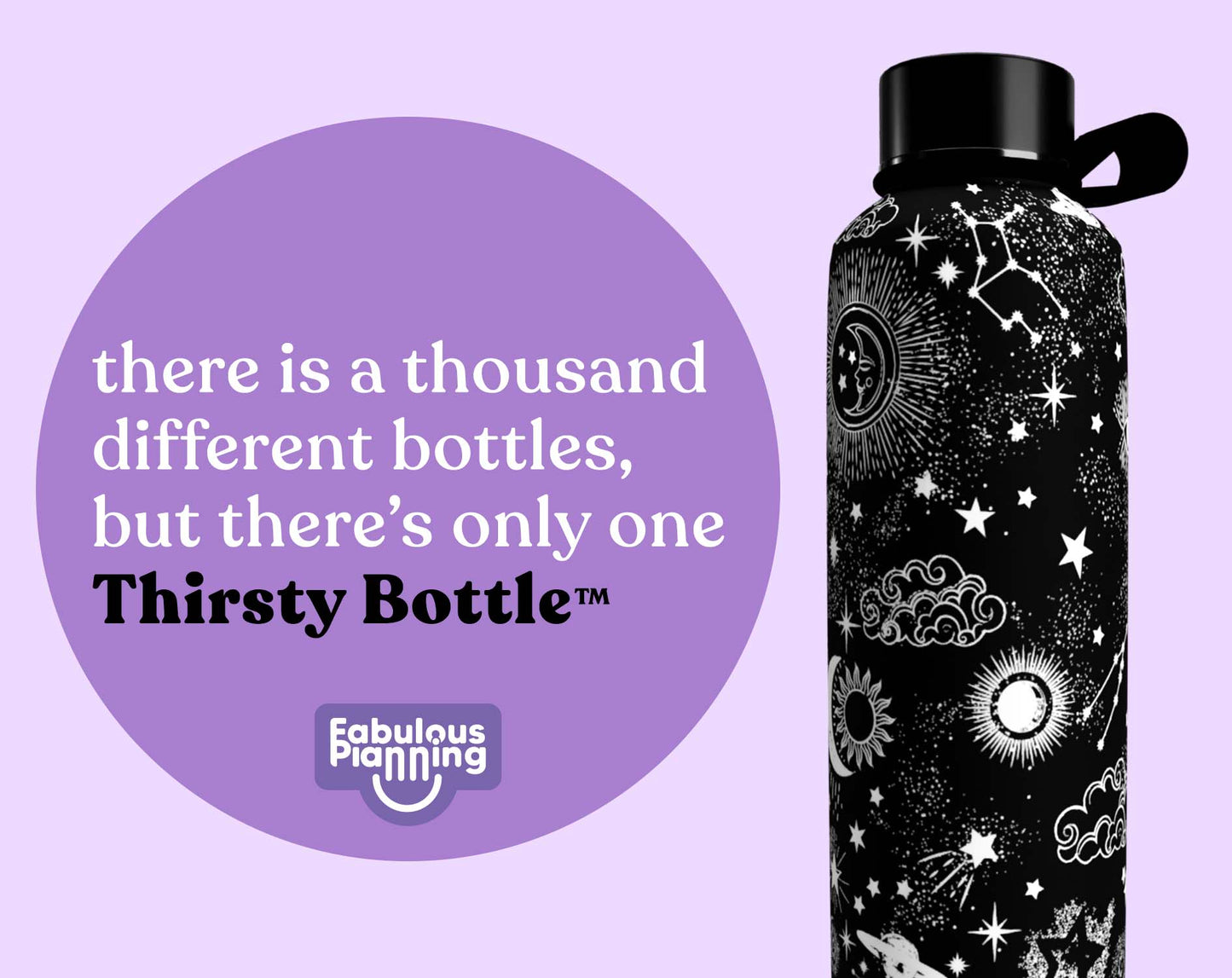 Thirsty Bottles - Astronomy