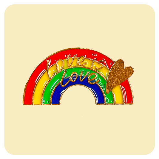 Pride Love is Love Rainbow Enamel Pin