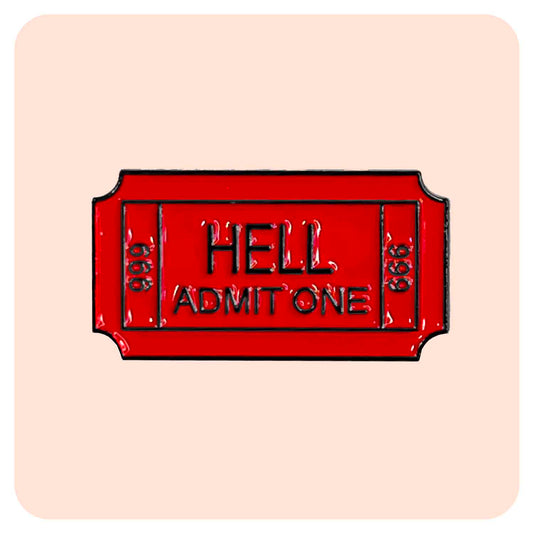 Ticket To Hell Enamel Pin