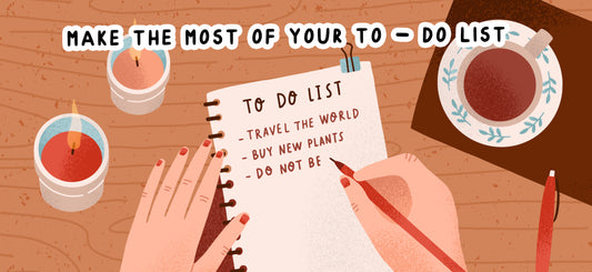 How To: Make the most of your To-Do List