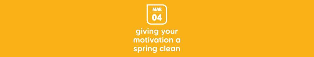 Giving Your Motivation A Spring Clean 💘 - Fabulous Planning