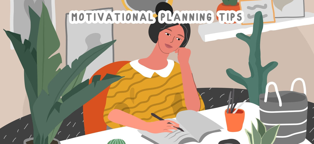 Motivational Planning Tips - Fabulous Planning