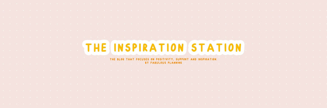 The Inspiration Station - Fabulous Planning