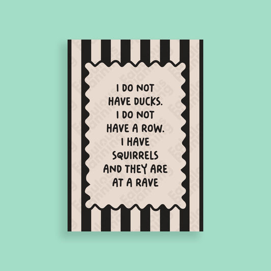 A3 Art Print - Haven’t Got Ducks In A Row