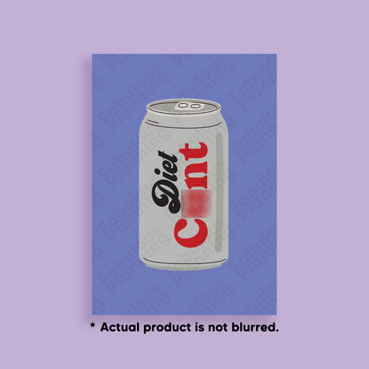 A4 - Art Prints - Diet C*nt