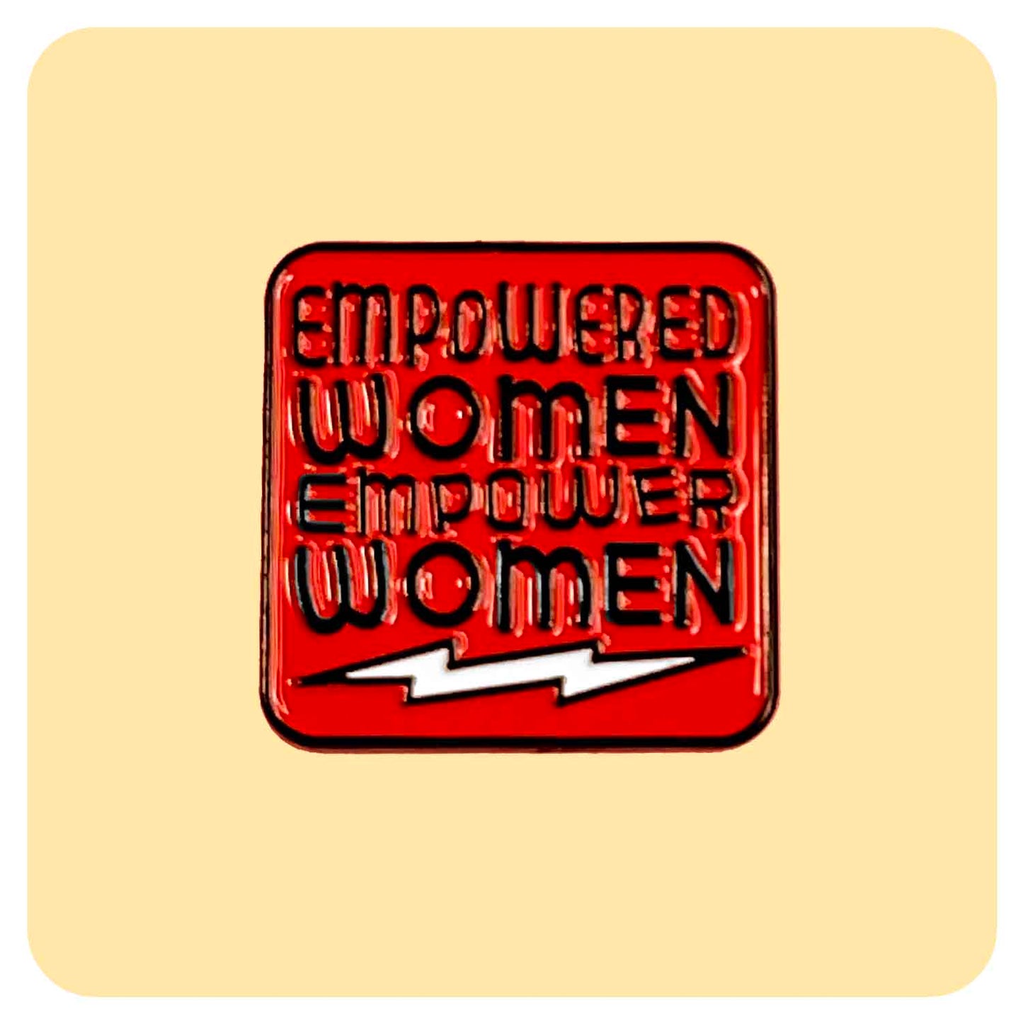 Women Empower Women Enamel Pin