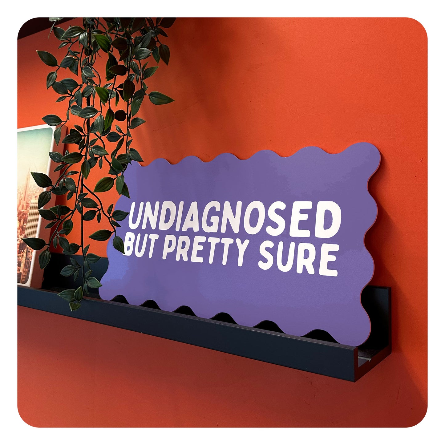 Seconds - Decor Board - 'Undiagnosed'